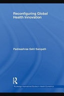 Reconfiguring Global Health Innovation