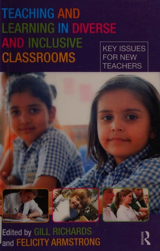 Teaching and Learning in Diverse and Inclusive Classrooms: Key Issues for New Teachers