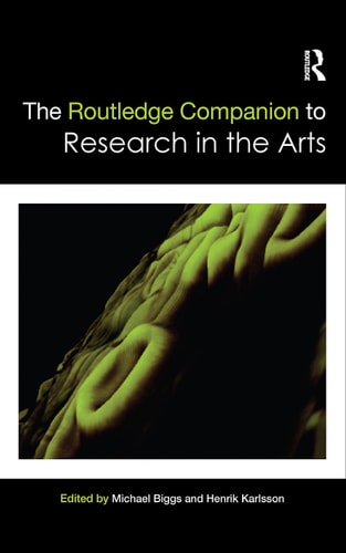 The Routledge Companion to Research in the Arts