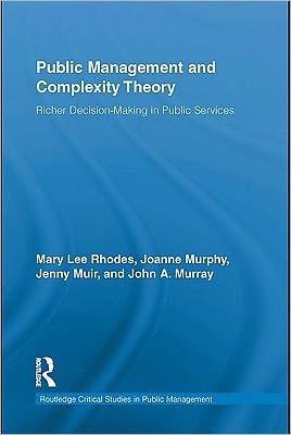 Public Management and Complexity Theory: Richer Decision-making in Public Services