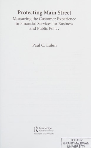 Protecting Main Street: Measuring the Customer Experience in Financial Services for Business and Public Policy