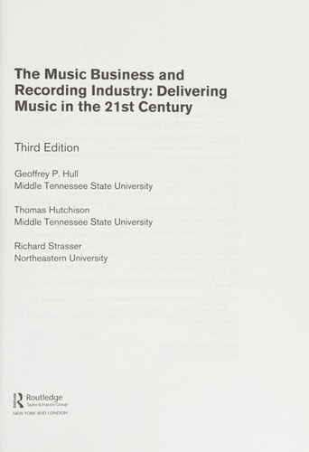 The Music and Recording Business: Delivering Music in the 21st Century