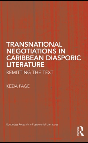 Transnational Negotiations in Caribbean Diasporic Literature: Remitting the Text