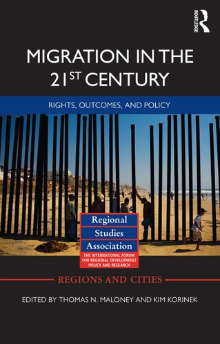 Migration in the 21st Century: Rights, Outcomes, and Policy