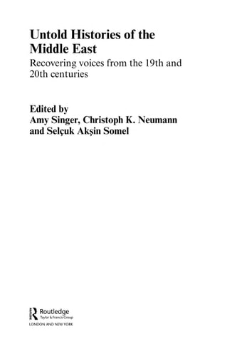 Untold Histories of the Middle East: Recovering Voices from the 19th and 20th Centuries