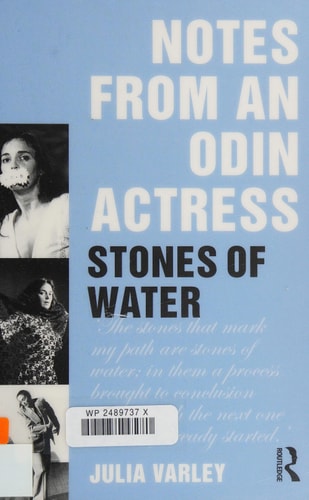 Notes from an Odin actress: stones of water