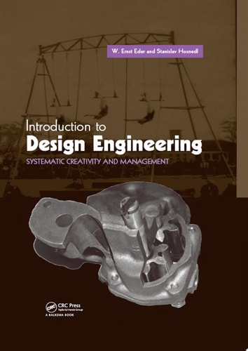 Introduction to Design Engineering: Systematic Creativity and Management