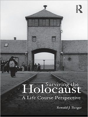 Surviving the Holocaust: A Life Course Perspective