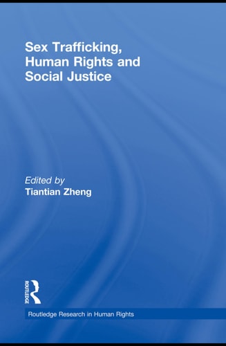 Sex Trafficking, Human Rights and Social Justice