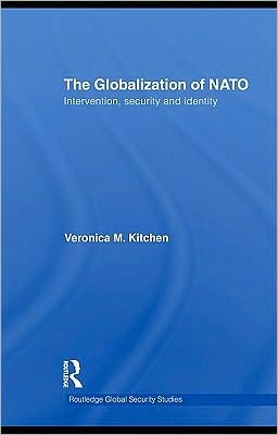 The Globalization of NATO: Intervention, Security and Identity