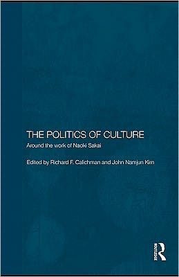 The Politics of Culture: Around the Work of Naoki Sakai