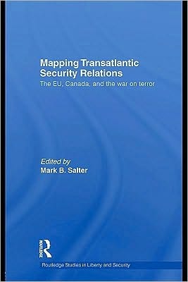 Mapping Transatlantic Security Relations: The EU, Canada, and the War on Terror