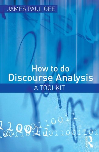 How to Do Discourse Analysis: A Toolkit