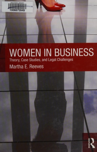 Women in Business: Theory, Case Studies, and Legal Challenges