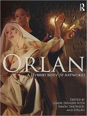 Orlan: A Hybrid Body Of Artworks