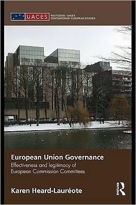 European Union Governance: Efficiency and Legitimacy in European Commission Committees