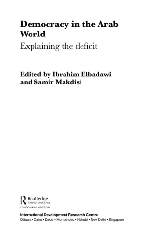 Democracy in the Arab World: Explaining the Deficit