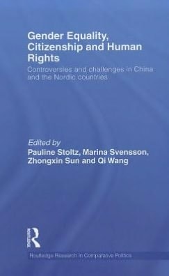Gender equality, citizenship and human rights: controversies and challenges in China and the Nordic countries