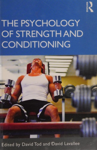 The psychology of strength and conditioning