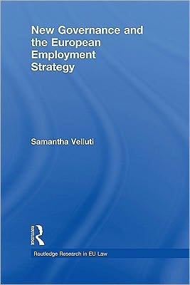 New Governance And The European Employment Strategy