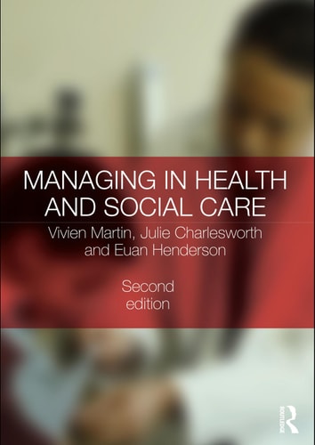 Managing in health and social care
