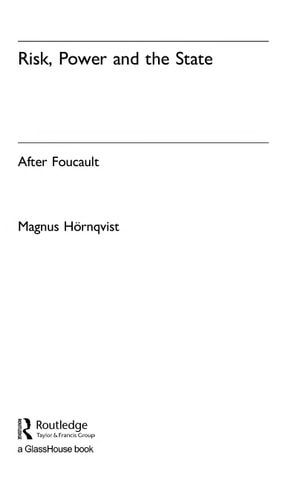 Risk, Power, and the State: After Foucault