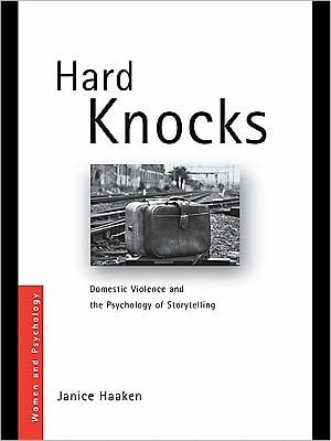 Hard Knocks: Domestic Violence And The Psychology Of Storytelling