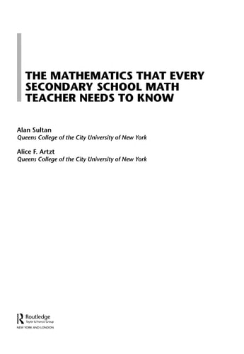 The Mathematics That Every Secondary School Math Teacher Needs to Know