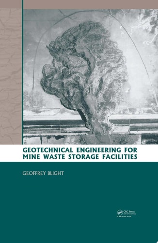 Geotechnical Engineering for Mine Waste Storage Facilities