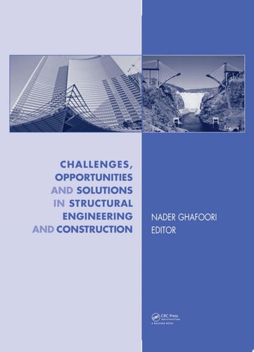 Challenges, Opportunities and Solutions in Structural Engineering and Construction