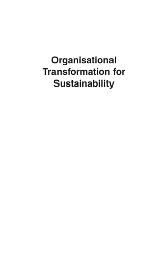 Organisational Transformation for Sustainability: An Integral Metatheory