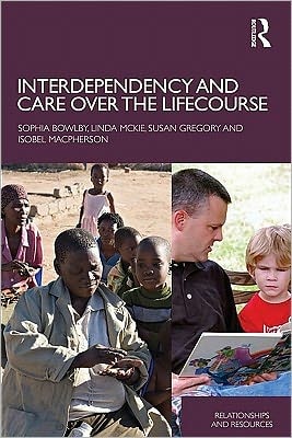 Interdependency And Care Over The Lifecourse