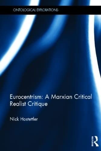 Eurocentrism: A Marxian Critical Realist Critique
