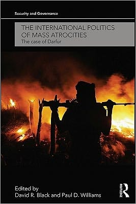 The International Politics of Mass Atrocities: The Case of Darfur