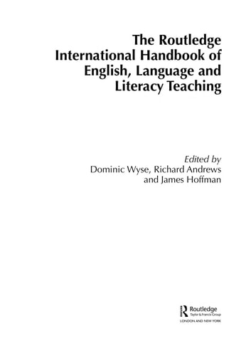 The Routledge international handbook of English, language and literacy teaching