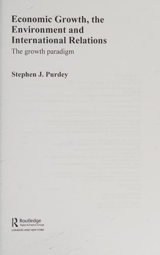 Economic Growth, the Environment, and International Relations: The Growth Paradigm