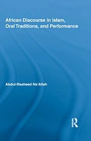 African Discourse in Islam, Oral Traditions, and Performance
