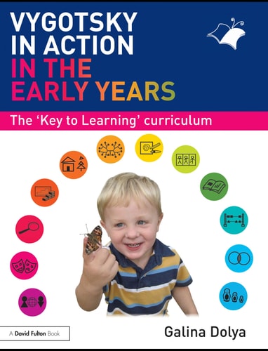 Vygotsky in Action in the Early Years: The 'Key to Learning' Curriculum