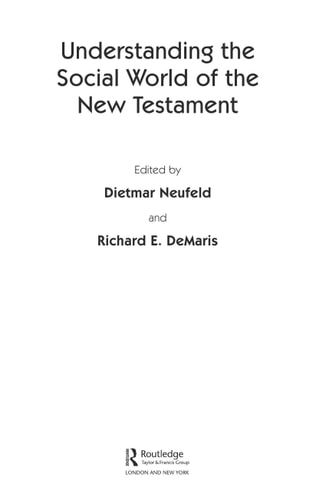 Understanding the social world of the New Testament