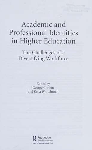 Academic and Professional Identities in Higher Education: The Challenges of a Diversifying Workforce