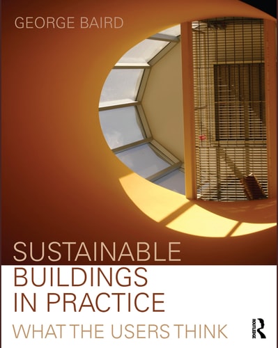 Sustainable Buildings in Practice: What the Users Think