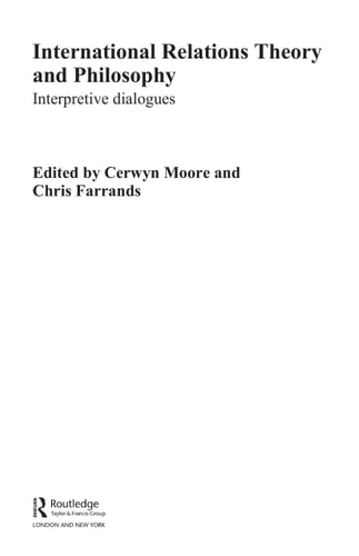 International Relations Theory and Philosophy: Interpretive Dialogues