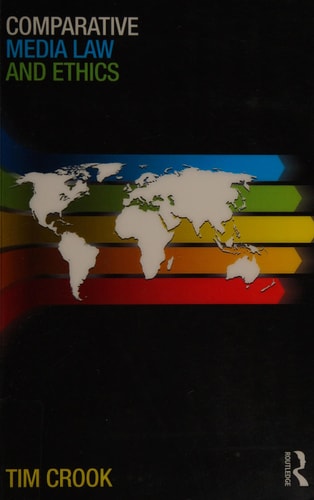 Comparative media law and ethics