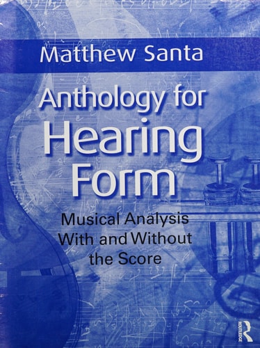 Hearing Form: Musical Analysis with and Without the Score