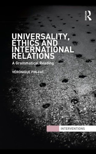 Universality, Ethics, and International Relations: A Grammatical Reading