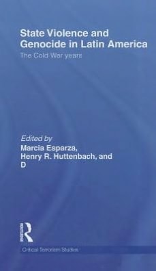 State Violence and Genocide in Latin America: The Cold War Years