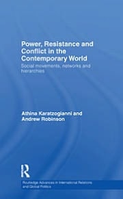 Power, Resistance, and Conflict in the Contemporary World: Social Movements, Networks, and Hierarchies