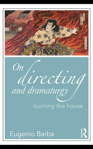 On Directing: Burning the House