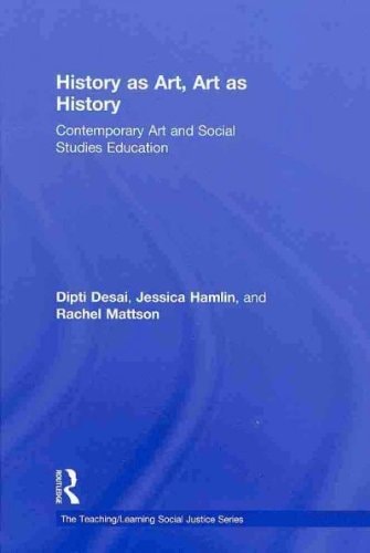 History as Art, Art as History: Contemporary Art and Social Studies Education