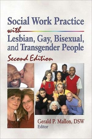 Social Work Practice with Lesbian, Gay, Bisexual, and Transgender People